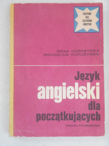 Dobrzycka Irena - Język angielski dla początkujących