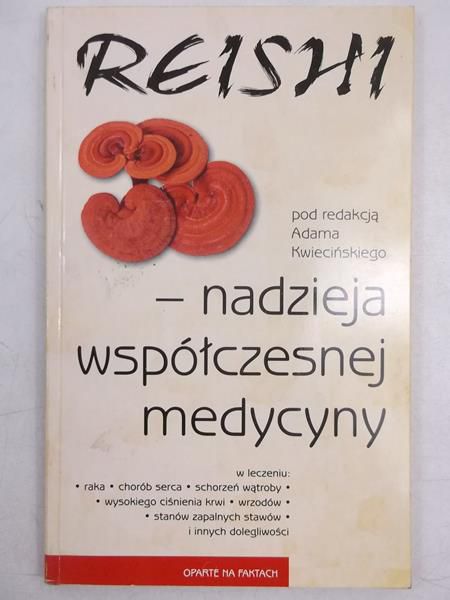 Reishi - nadzieja współczesnej medycyny
