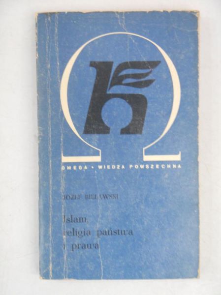 Bielawski Józef - Islam, religia państwa i prawa, Omega