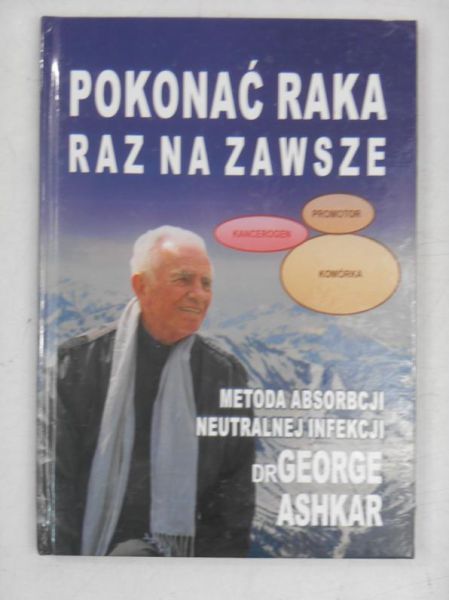 Ashkar George - Pokonać raka raz na zawsze + CD