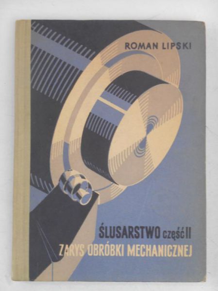 Ślusarstwo, Część II