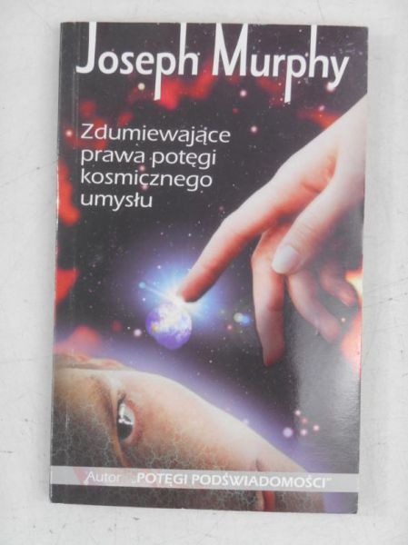 Zdumiewające prawa potęgi kosmicznego umysłu
