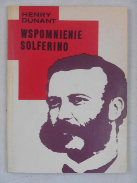 Dunant Henry - Wspomnienie Solferino