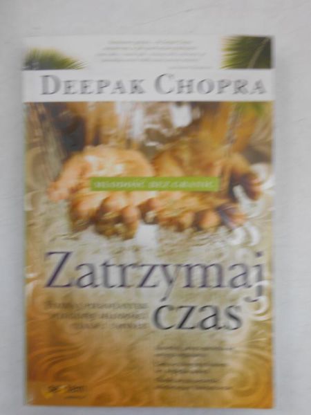 Chopra Deepak - Zatrzymaj czas