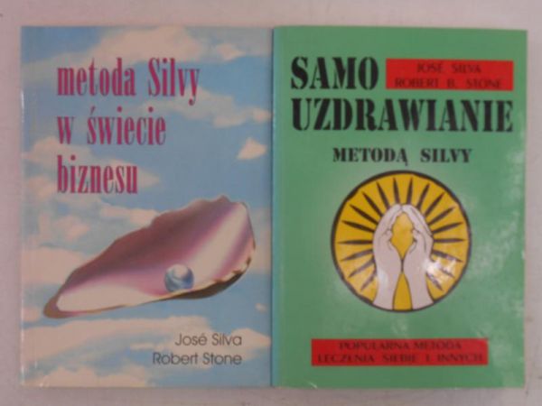 Silva Jose - Samouzdrawianie metodą Silvy / Metoda Silvy w świecie biznesu