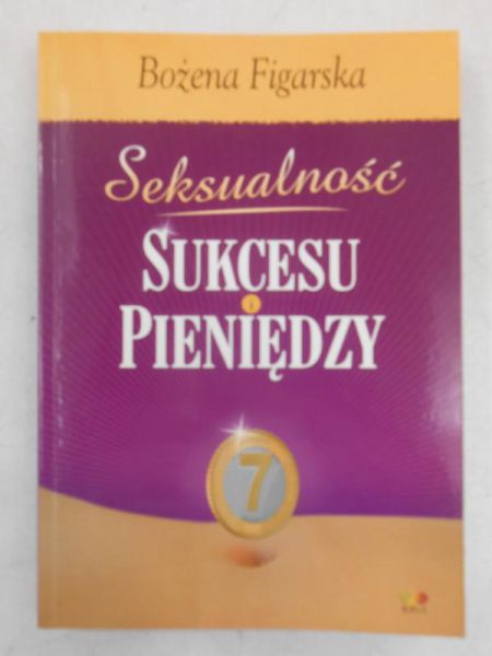 Figarska Bożena - Seksualność sukcesu i pieniędzy
