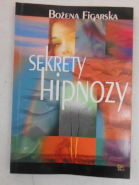 Figarska Bożena - Sekrety hipnozy + Autograf