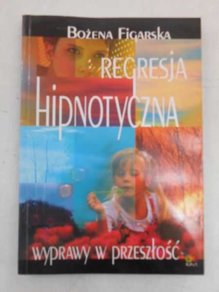 Figarska Bożena - Regresja hipnotyczna
