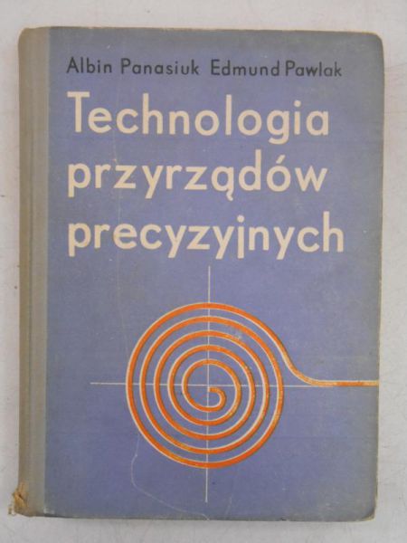 Technologia przyrządów precyzyjnych