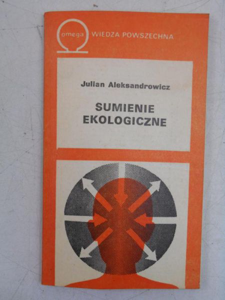 Aleksandrowicz Julian - Sumienie ekologiczne