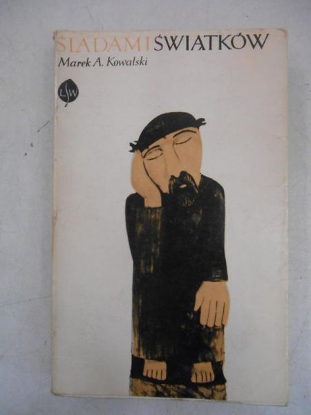 Arpad Kowalski Marek - Śladami świątków