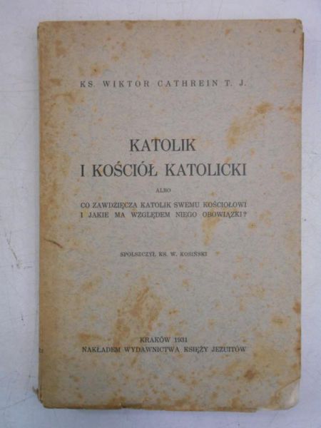 Katolik i Kościół Katolicki, 1931 r.