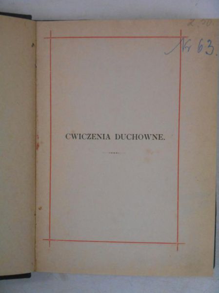 Roothaan O. - Ćwiczenia Duchowne św. Ojca Ignacego, 1894 r.