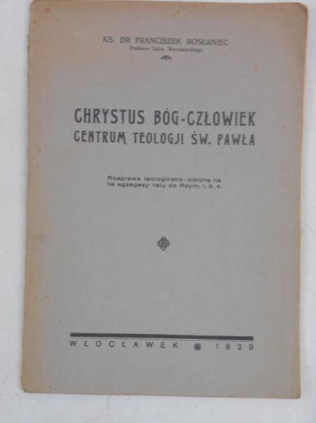 Chrystus Bóg-człowiek, 1929 r.
