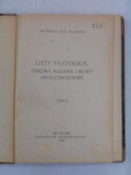 Bilczewski Józef - Listy pasterskie, odezwy, kazania i mowy okolicznościowe, Tom II, 1922 r.