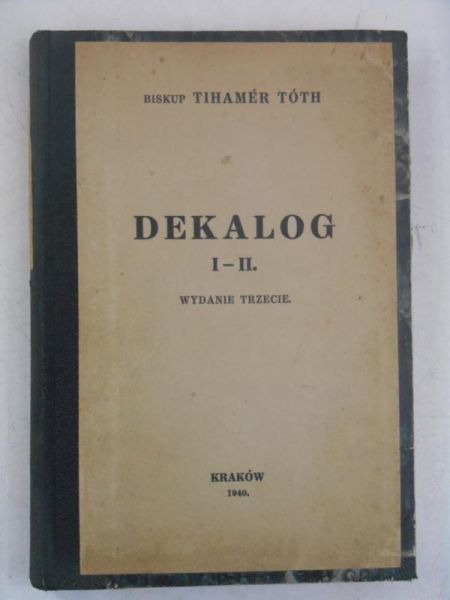 Toth Tihamer - Dekalog I-II, 1940 r.