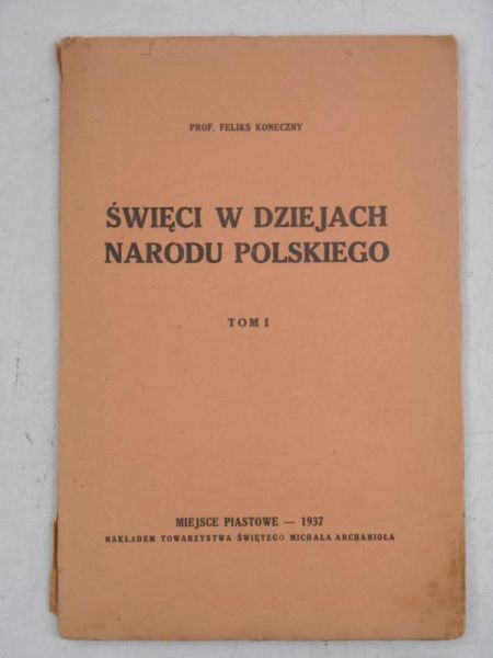 Święci w dziejach narodu polskiego, Tom I, 1937 r.