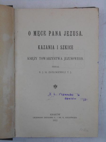 Zatłowiewicz X. J. M. - O męce Pana Jezusa, 1912 r.