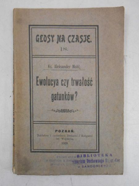 Ewolucya czy trwałość gatunków ?, 1909 r.