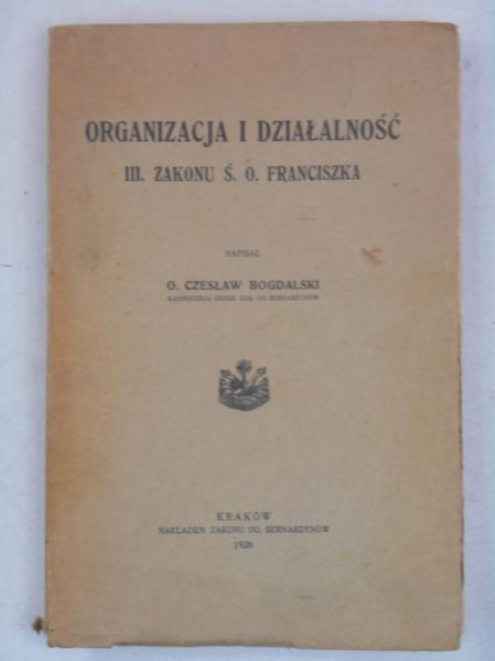 Organizacja i działalność III. Zakonu ś. O. Franciszka, 1926 r.