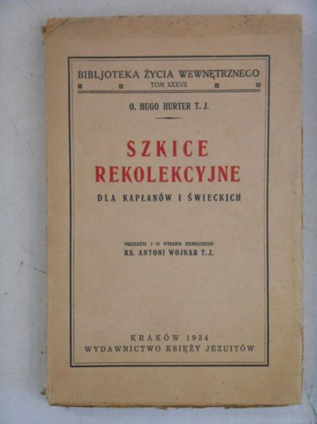 Szkice rekolekcyjne dla kapłanów i świeckich, 1934 r.