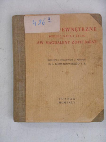 Życie wewnętrzne według nauk i życia Św. Magdaleny Zofji Barat, 1935 r.