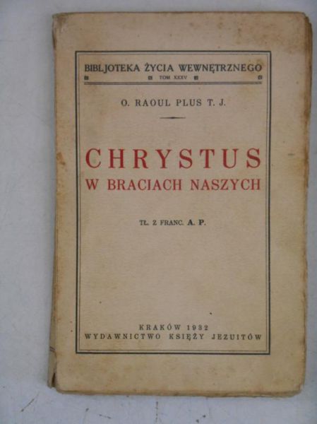 Chrystus w braciach naszych, 1932 r.
