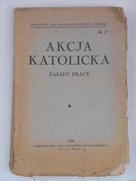 Akcja katolicka. Zasady pracy, 1930 r.