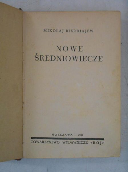 Bierdiajew Mikołaj - Nowe średniowiecze, 1936 r.