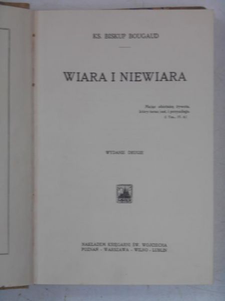 Biskup Bougaud - Wiara i niewiara, 1930 r.