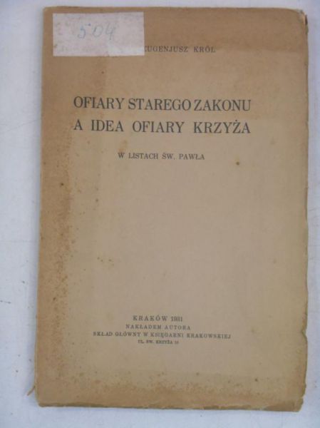 Król Eugenjusz - Ofiary starego zakonu a idea ofiary krzyża, 1931 r.
