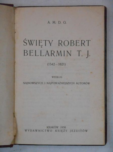 A.M.D.G. - Święty Robert Bellarmin T.J., 1930 r.