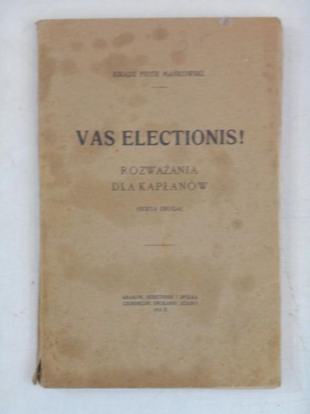 Vas Electionis! Rozważania dla kapłanów, 1914 r.