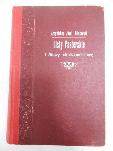 Bilczewski J. - Listy pasterskie i mowy okolicznościowe, 1908 r.