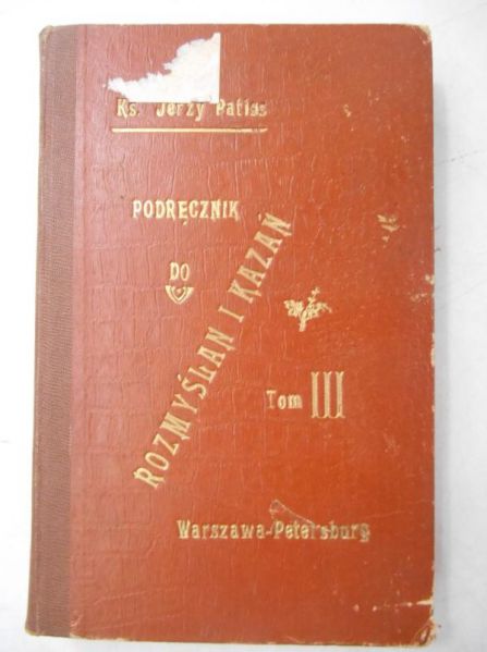 Podręcznik do rozmyślań i kazań, tom III, 1908 r.
