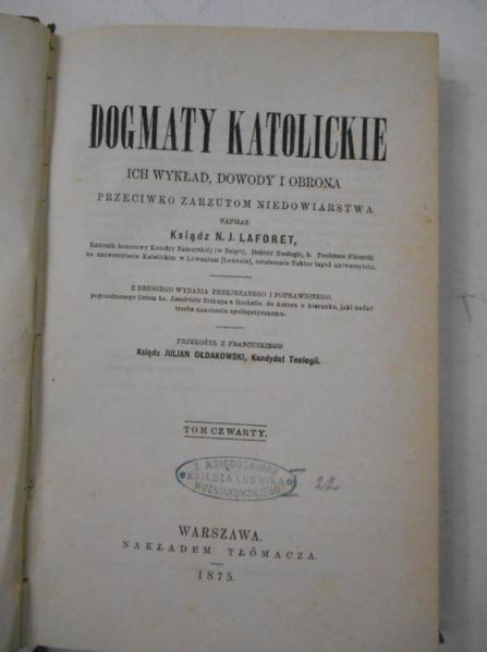 Laforet N. J. - Dogmaty katolickie, Tom IV, 1875 r.