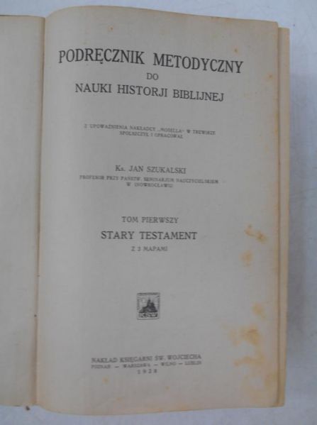 Podręcznik metodyczny do nauki historji biblijnej, Tom I, 1928 r.