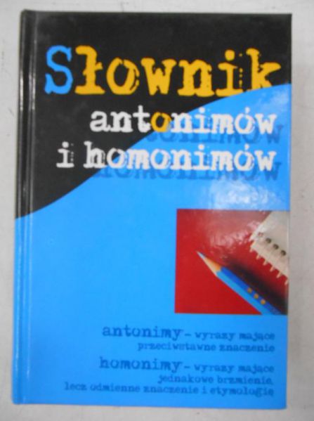 Słownik antonimów i homonimów