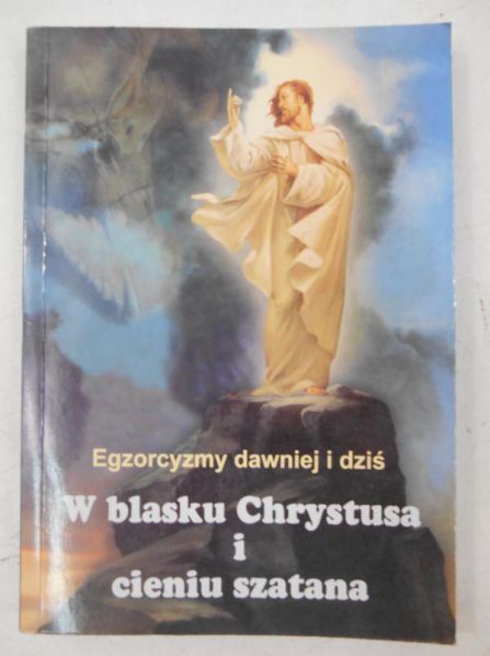Barkowski Benedykt (red.) - Egzorcyzmy dawniej i dziś
