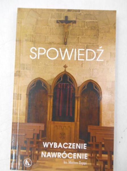 Spowiedź. Wybaczenie nawrócenie