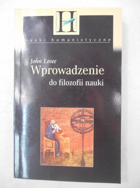 Losee John - Wprowadzenie do filozofii nauki