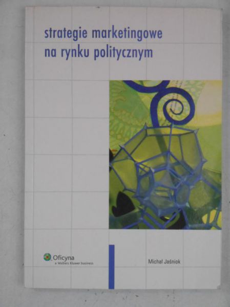 Strategie marketingowe na rynku politycznym