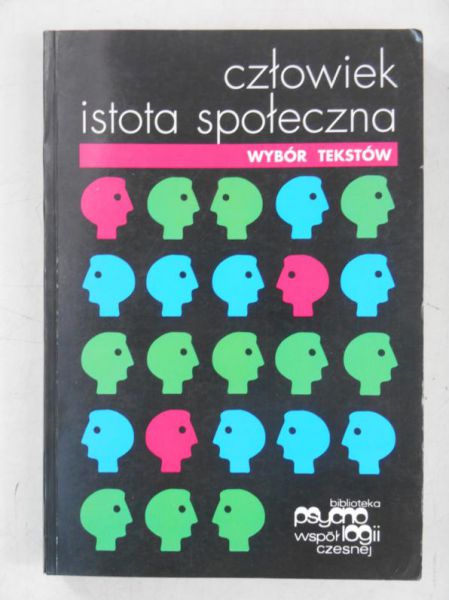 Aronson Elliot (red.) - Człowiek istota społeczna. Wybór tekstów