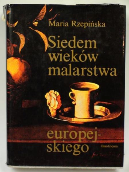 Siedem wieków malarstwa europejskiego