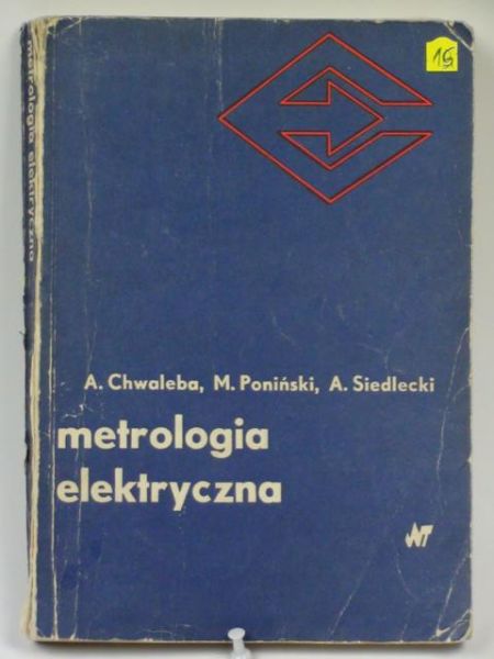 Chwaleba, Poniński - Metrologia elektryczna