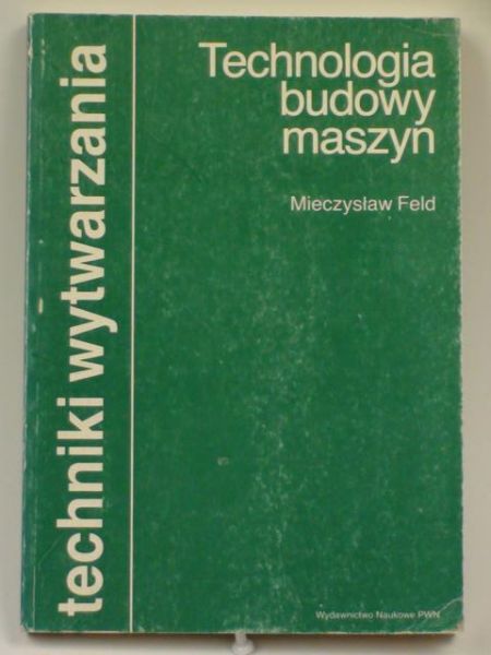 Technologia budowy maszyn