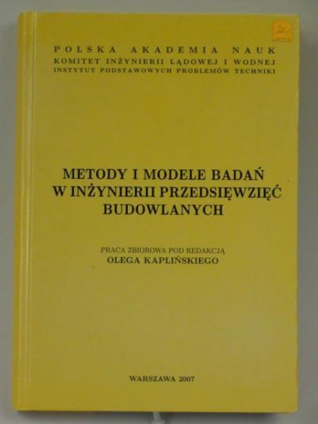 Kapliński Oleg (red.) - Metody i modele badań w inżynierii przedsięwzięć budowlanych