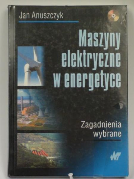 Maszyny elektryczne w energetyce + CD