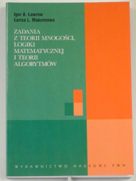 Ławrow,  - Zadania z teorii mnogości, logiki matematycznej i teorii algorytmów
