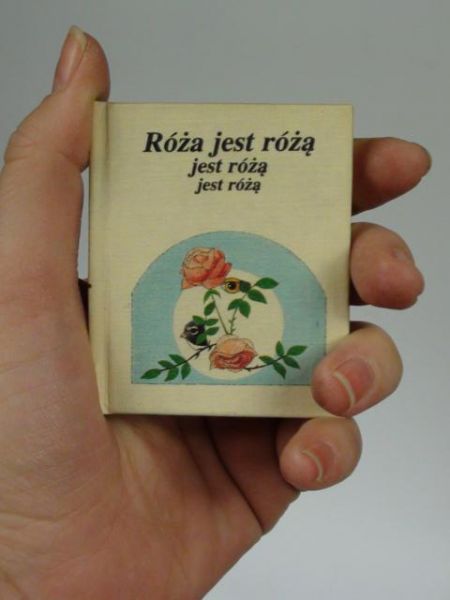 Róża jest różą, jest różą, jest różą, MINIATURA
